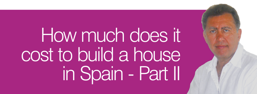 Blog Image for How much does it  cost to build a house in Spain - Part II Property Scout Online