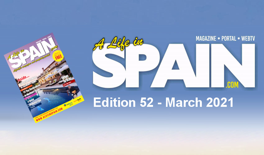 Blog Image for A life in Spain Property Magazine Edition 52 - March 2021 Property Scout Online