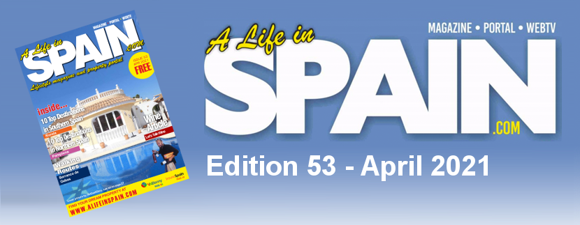 Blog Image for A life in Spain Property Magazine Edition 53 - April 2021 Property Scout Online