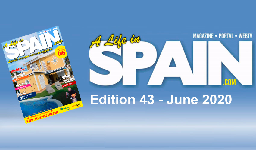 Blog Image for A life in Spain Property Magazine Edition 43 - June 2020 Property Scout Online