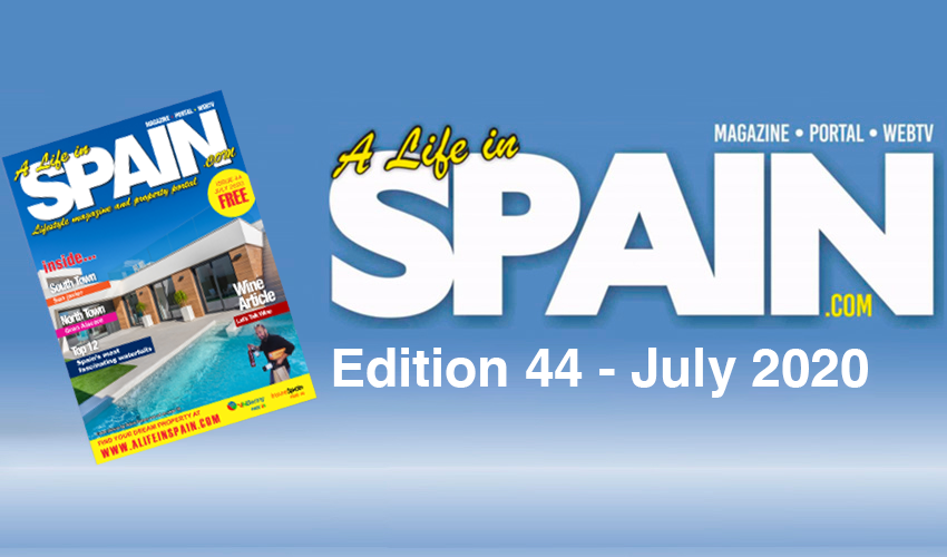 Blog Image for A life in Spain Property Magazine Edition 44 - July 2020 Property Scout Online